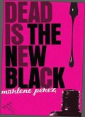 Dead Is the New Black (eBook, ePUB)