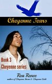 Cheyenne Tears (Cheyenne Series, #3) (eBook, ePUB)