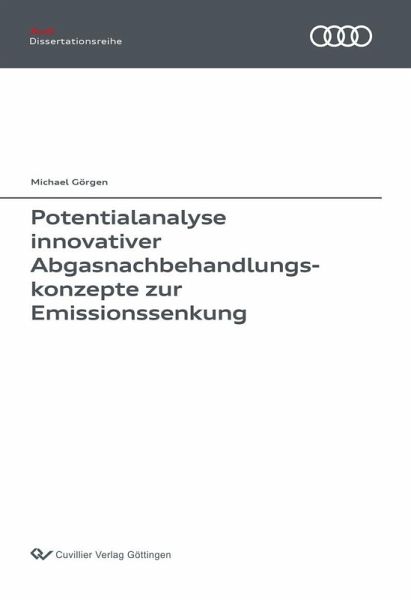 Potentialanalyse innovativer Abgasnachbehandlungskonzepte zur Emissionssenkung (eBook, PDF) Potentialanalyse innovativer Abgasnachbehandlungskonzepte zur Emissionssenkung (eBook, PDF)