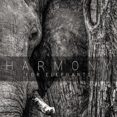 Harmony For Elephants ~ A Charity Album Harmony For Elephants ~ A Charity Album