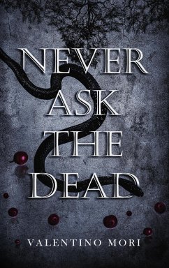 Never Ask the Dead (eBook, ePUB) - Mori, Valentino