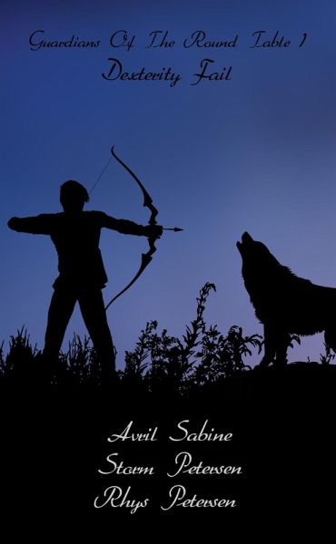 Dexterity Fail (Guardians Of The Round Table, #1) (eBook, ePUB)