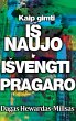 Kaip gimti iS naujo ir iSvengti pragaro... - Bild 1