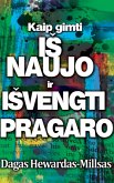 Kaip gimti iS naujo ir iSvengti pragaro (eBook, ePUB)