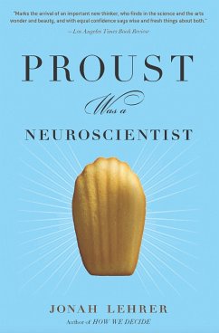 Proust Was a Neuroscientist (eBook, ePUB) - Lehrer, Jonah