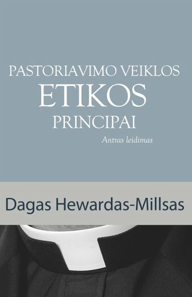 Pastoriavimo Veiklos Etikos Principai (eBook, ePUB)
