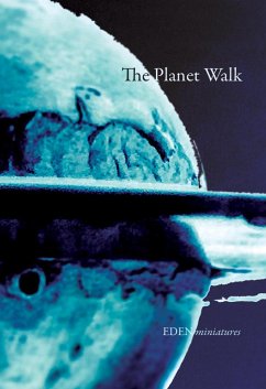 The Planet Walk (EDEN miniatures, #5) (eBook, ePUB) - Frei