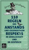 110 Regeln des Anstands und gegenseitigen Respekts in Gesellschaft und im Gespräch (eBook, ePUB)