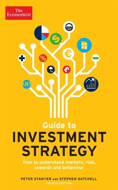 The Economist Guide To Investment Strategy 4th Edition (eBook, ePUB) - Stanyer, Peter; Satchell, Stephen