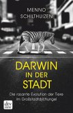 Darwin in der Stadt Die rasante Evolution der Tiere im Großstadtdschungel (eBook, ePUB) Darwin in der Stadt Die rasante Evolution der Tiere im Großstadtdschungel (eBook, ePUB)