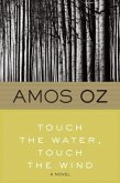 Touch the Water, Touch the Wind (eBook, ePUB)