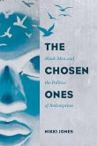 The Chosen Ones (eBook, ePUB) The Chosen Ones (eBook, ePUB)