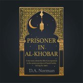 Prisoner in Al-Khobar (eBook, ePUB) Prisoner in Al-Khobar (eBook, ePUB)