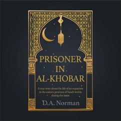 Prisoner in Al-Khobar (eBook, ePUB) - Norman, D. A.