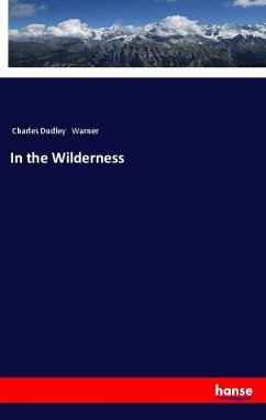 In the Wilderness - Warner, Charles Dudley