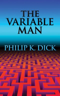 The Variable Man (eBook, ePUB) - K. Dick, Philip
