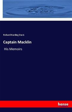 Captain Macklin - Davis, Richard Harding