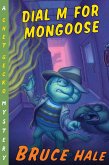 Dial M for Mongoose (eBook, ePUB)