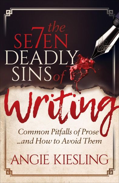 The Seven Deadly Sins of Writing (eBook, ePUB)