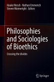 Philosophies and Sociologies of Bioethics