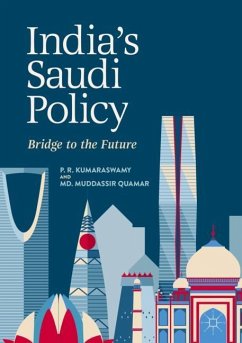 India's Saudi Policy - Kumaraswamy, P. R.;Quamar, Md. Muddassir