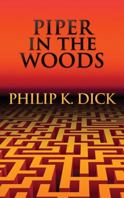 Piper in the Woods (eBook, ePUB) - K. Dick, Philip