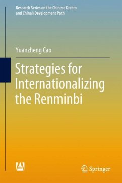 Strategies for Internationalizing the Renminbi - Cao, Yuanzheng