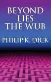 Beyond Lies the Wub (eBook, ePUB) Beyond Lies the Wub (eBook, ePUB)
