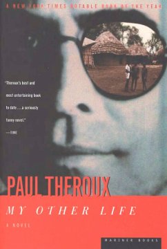 My Other Life (eBook, ePUB) - Theroux, Paul