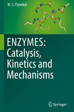 ENZYMES: Catalysis, Kinetics and Mechanisms - Punekar, N.S.