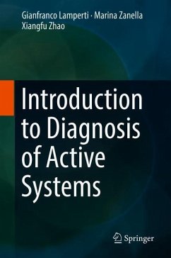 Introduction to Diagnosis of Active Systems - Lamperti, Gianfranco;Zanella, Marina;Zhao, Xiangfu