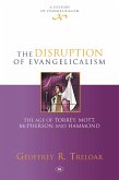 The Disruption of Evangelicalism (eBook, ePUB)