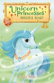 Unicorn Princesses 5: Breeze's Blast (eBook, ePUB)