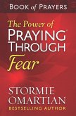 Power of Praying(R) Through Fear Book of Prayers (eBook, ePUB)