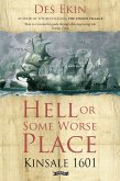 Hell or Some Worse Place: Kinsale 1601 (eBook, ePUB)