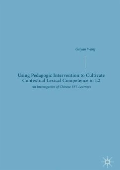 Using Pedagogic Intervention to Cultivate Contextual Lexical Competence in L2 - Wang, Gaiyan