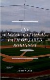 The Unconventional Path of Jared Robinson (eBook, ePUB) The Unconventional Path of Jared Robinson (eBook, ePUB)