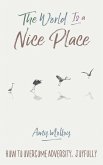 The World Is a Nice Place (eBook, ePUB)