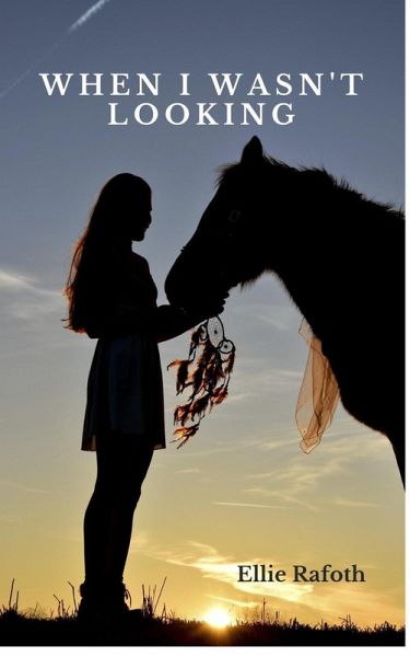 When I Wasn't Looking (eBook, ePUB)