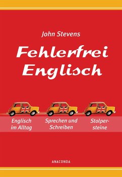 Fehlerfrei Englisch - Das Übungsbuch - Stevens, John