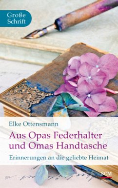 Aus Opas Federhalter und Omas Handtasche - Ottensmann, Elke