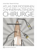 Atlas der modernen zahnerhaltenden Chirurgie