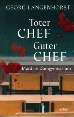 Toter Chef - guter Chef - Langenhorst, Georg