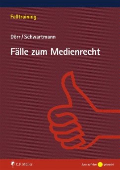 Fälle zum Medienrecht - Dörr, Dieter;Schwartmann, Rolf