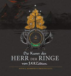 Die Kunst des Herr der Ringe von J.R.R. Tolkien - Hammond, Wayne G.;Scull, Christina