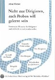 Nicht nur Dirigieren, auch Proben will gelernt sein Nicht nur Dirigieren, auch Proben will gelernt sein