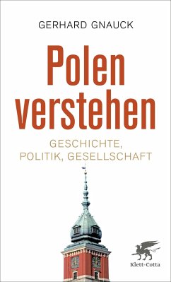 Polen verstehen - Gnauck, Gerhard