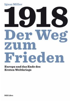 1918 - Der Weg zum Frieden - Miller, Ignaz