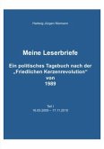 Meine Leserbriefe Teil I - Ein politisches Tagebuch von 16.05.2009 - 17.11.2010