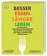 Besser essen, länger leben - Bild 1